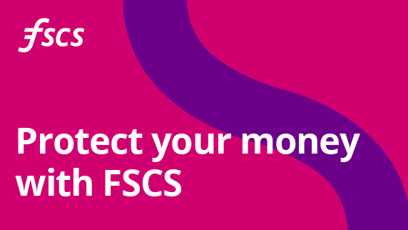 Protect your money with FSCS