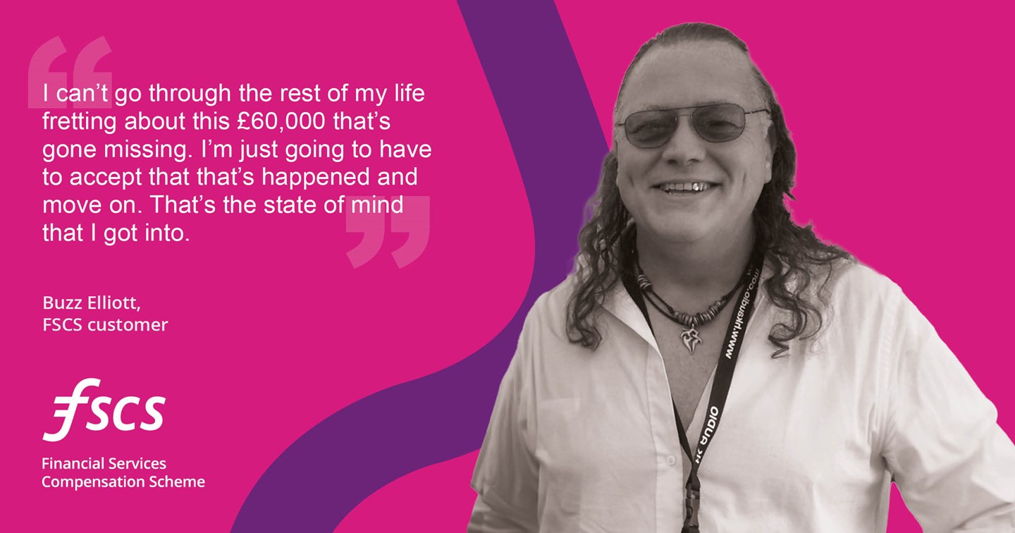 Buzz Elliott tells his story of claiming compensation with FSCS