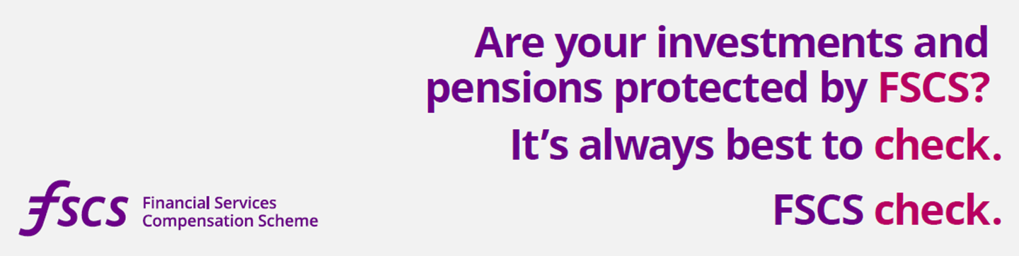 Check your pensions and investments are FSCS protected