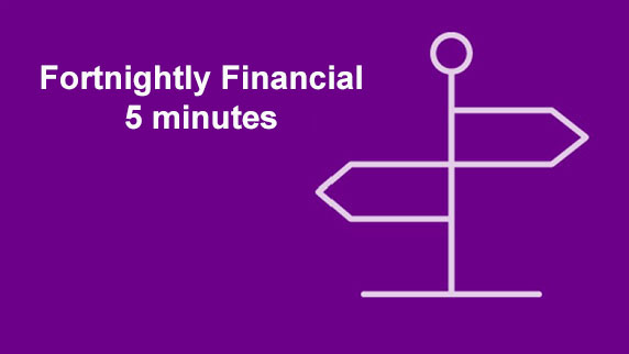 Fortnightly Financial 5 minutes graphic